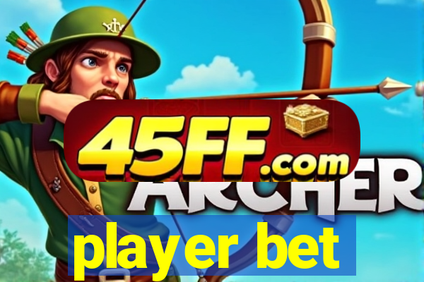 player bet